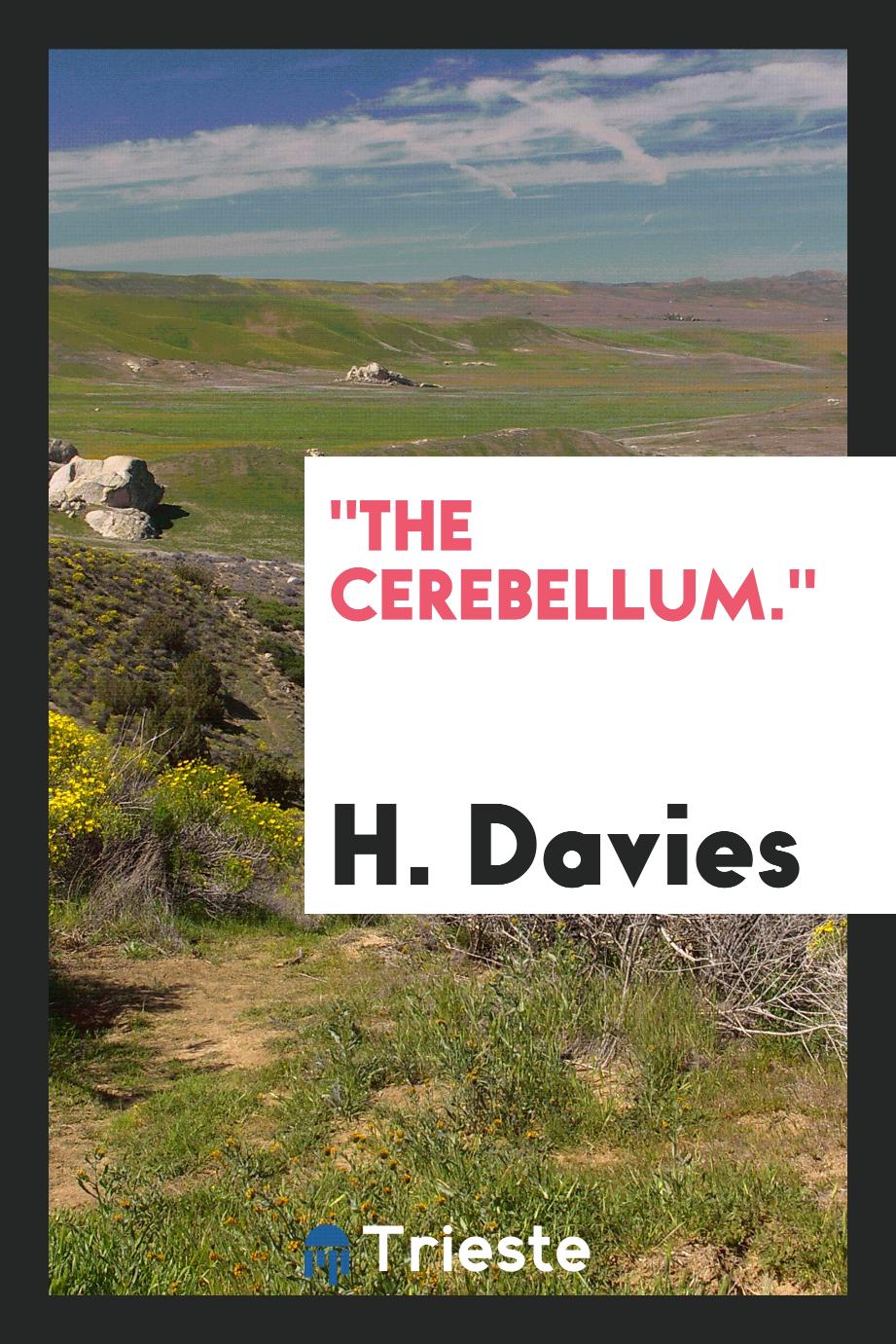 "The Cerebellum."