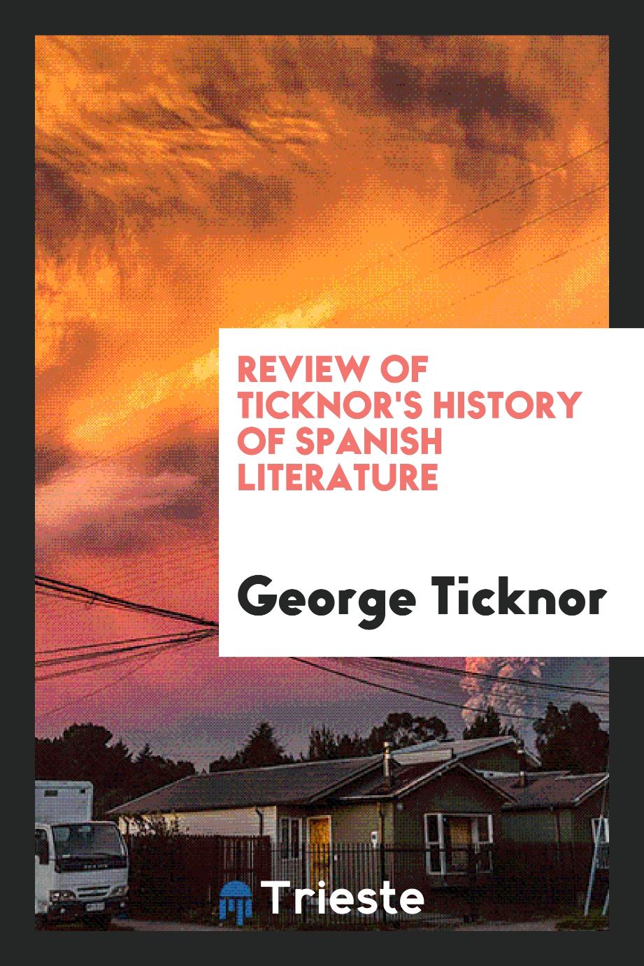 Review of Ticknor's History of Spanish Literature