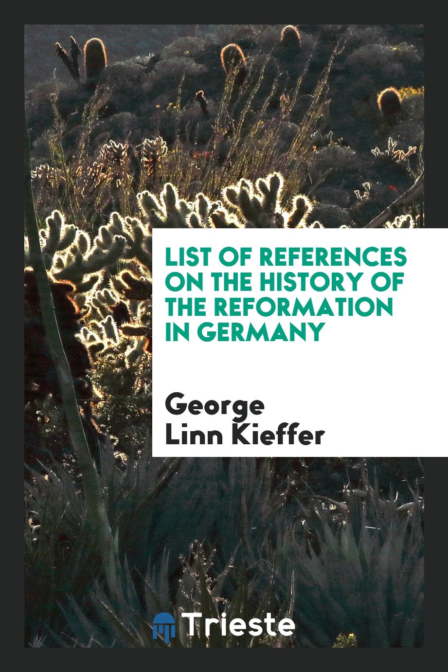 List of References on the History of the Reformation in Germany