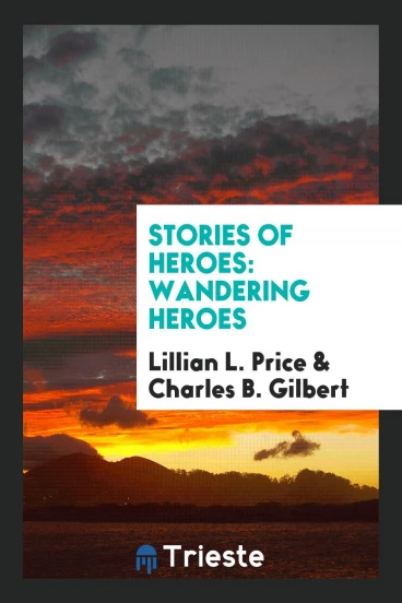 Stories of Heroes: Wandering Heroes