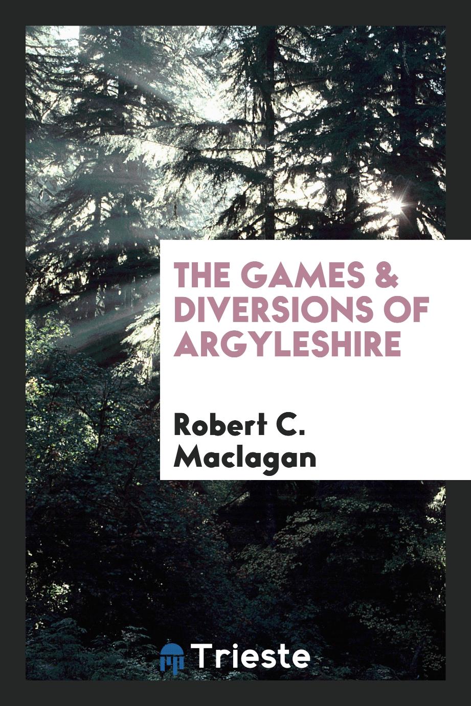 The games & diversions of Argyleshire