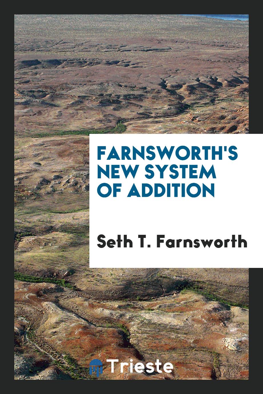 Farnsworth's New System of Addition