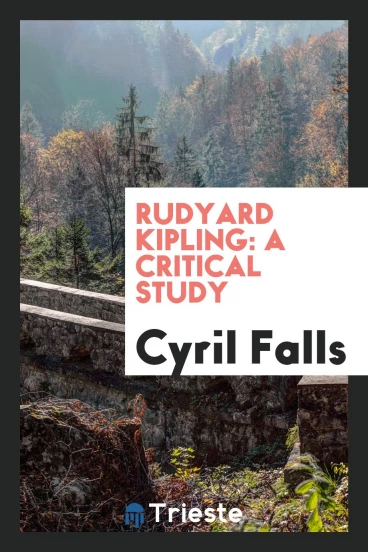 Rudyard Kipling: a critical study