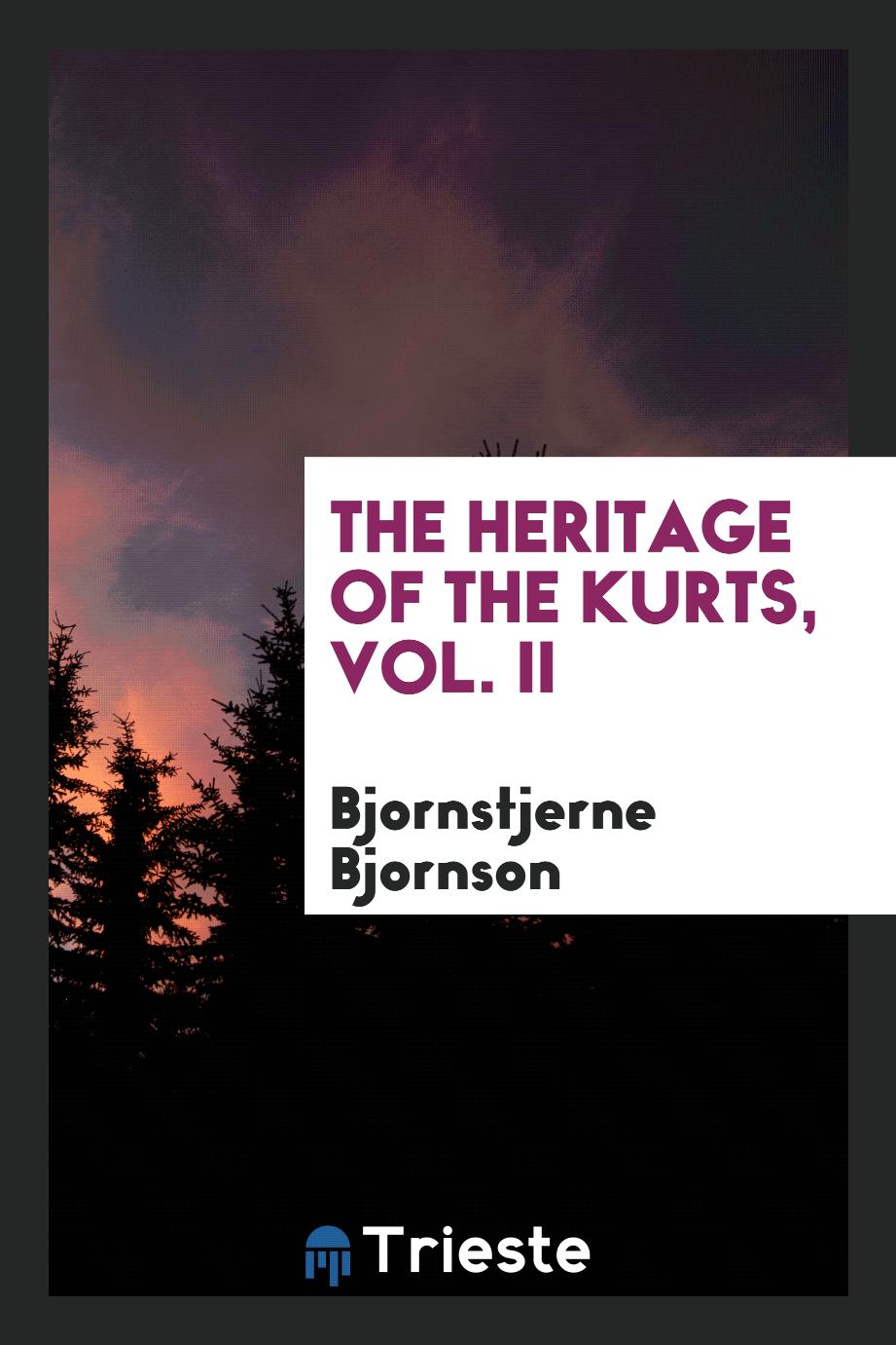 The heritage of the kurts, Vol. II