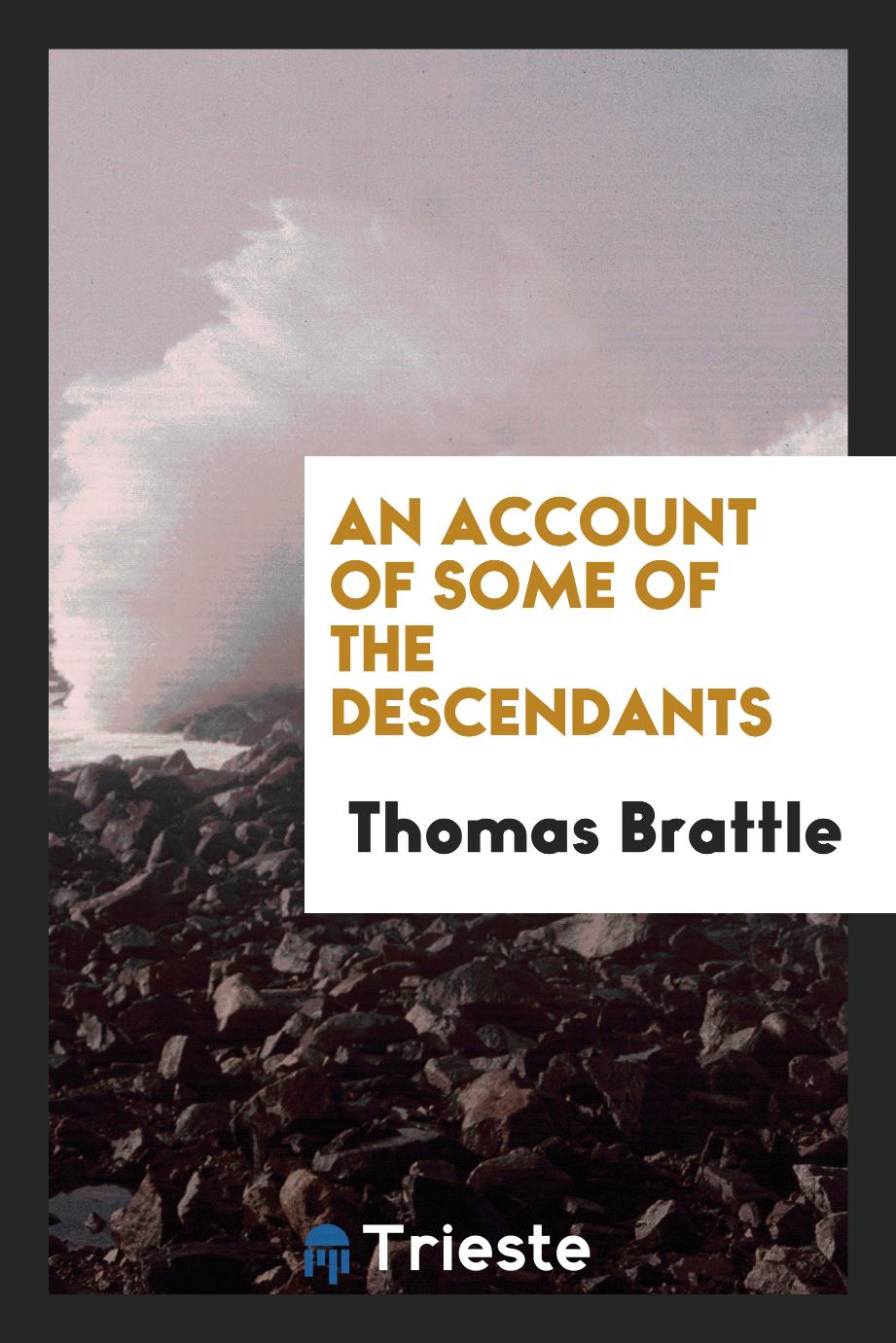 An Account of Some of the Descendants