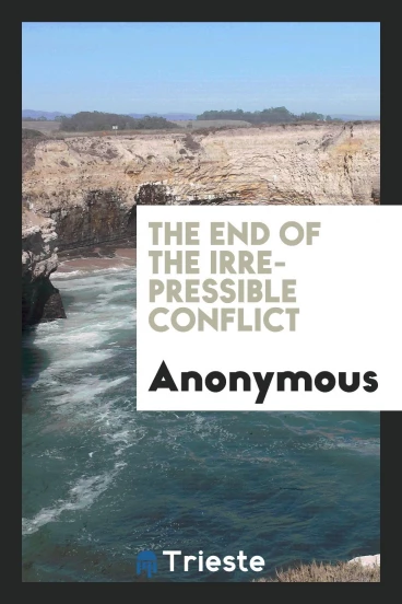 The end of the irrepressible conflict