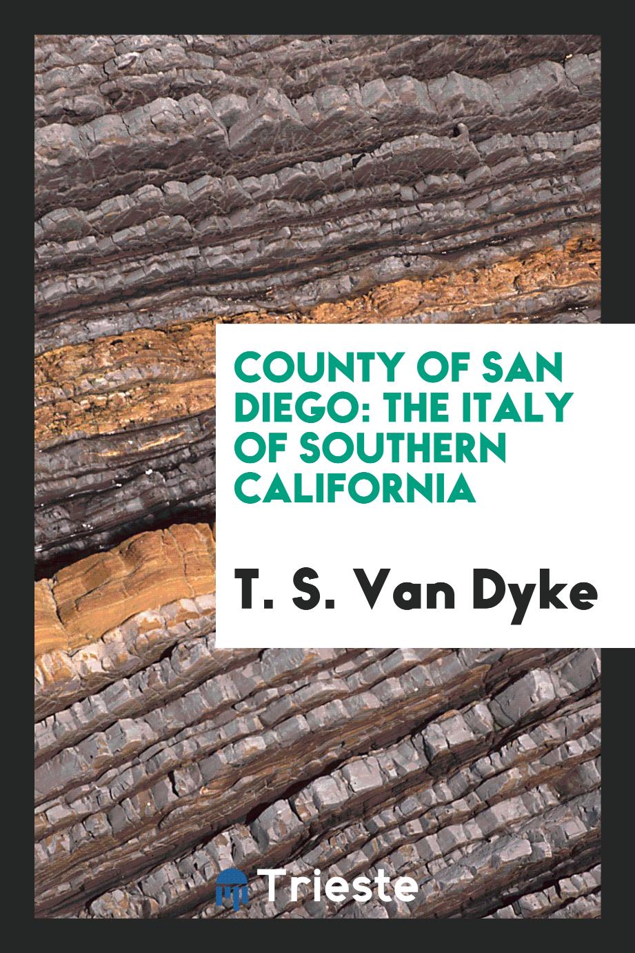 County of San Diego: The Italy of Southern California