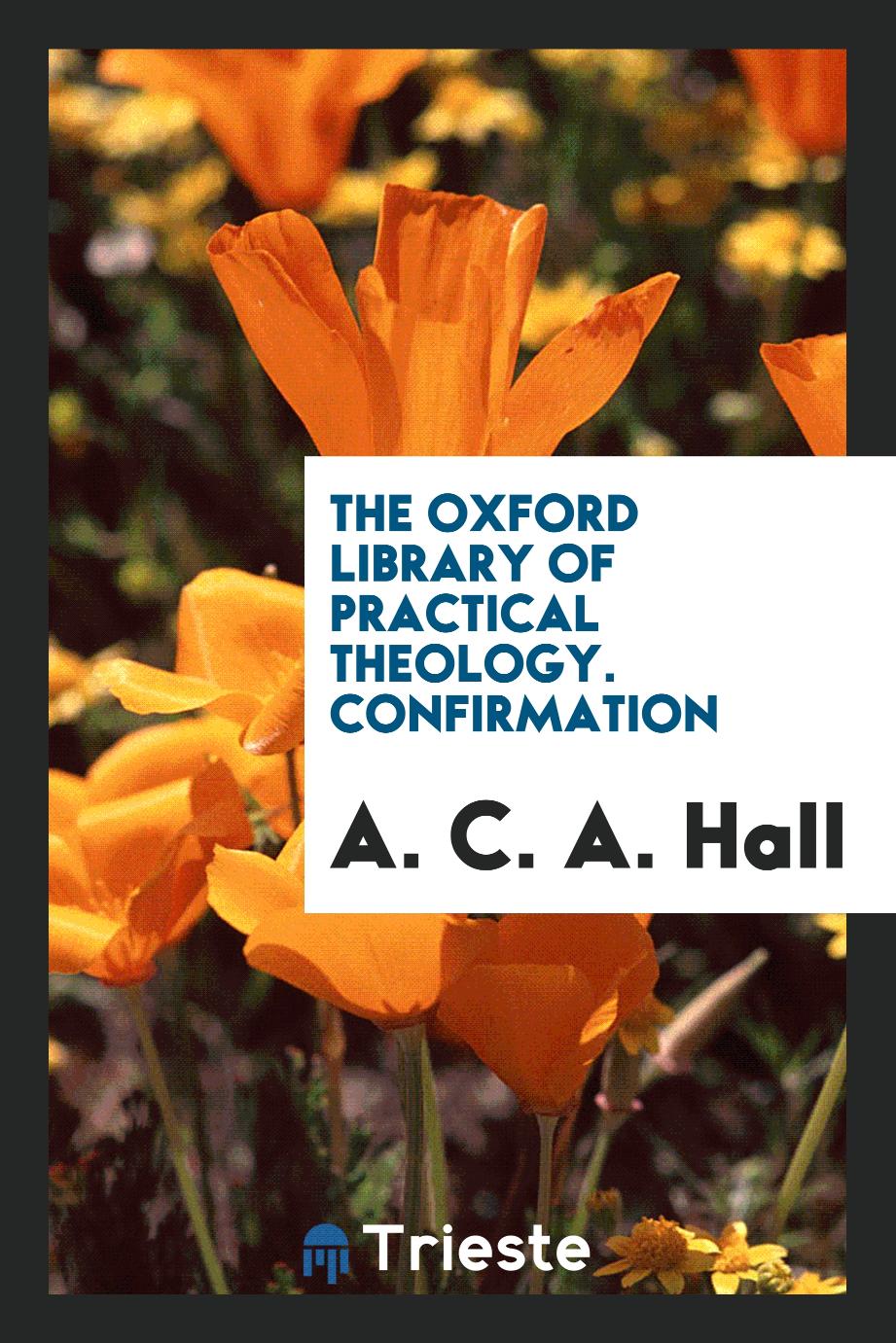 The Oxford Library of Practical Theology. Confirmation