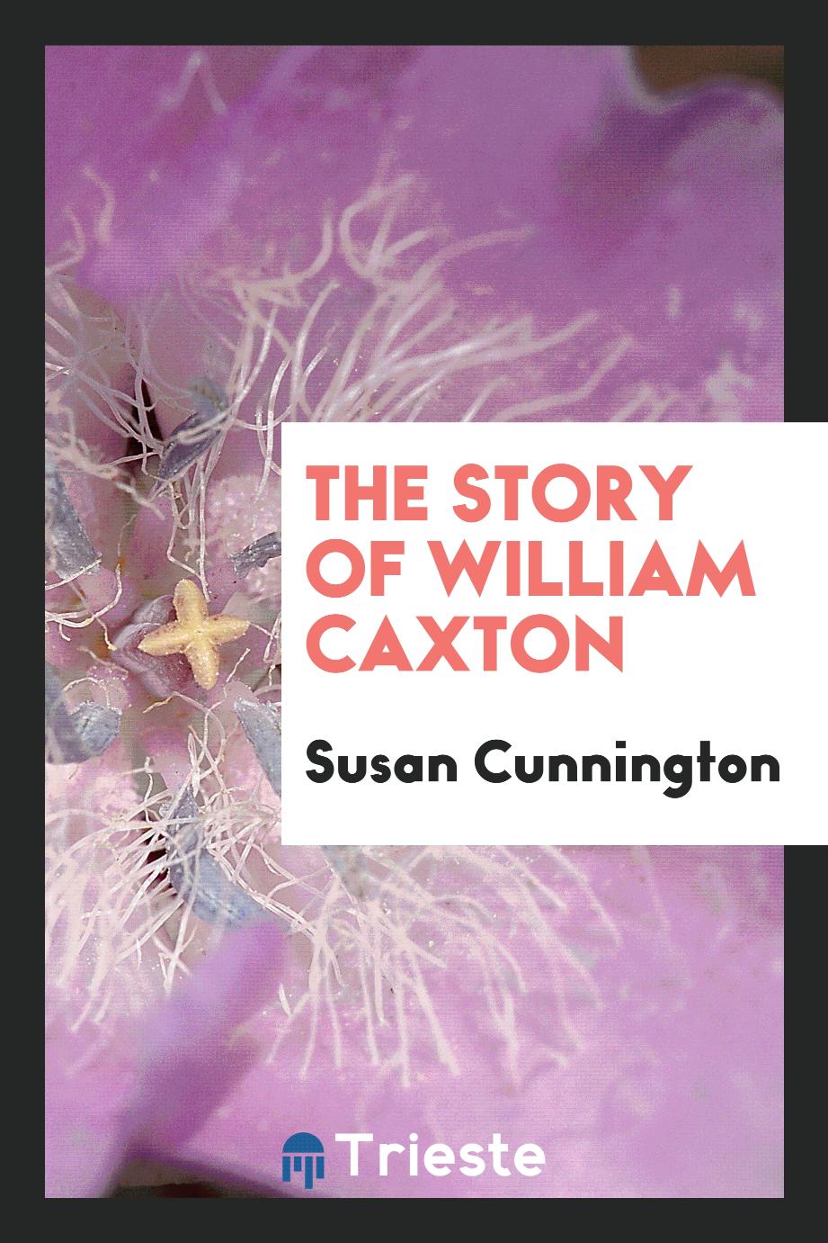 The story of William Caxton