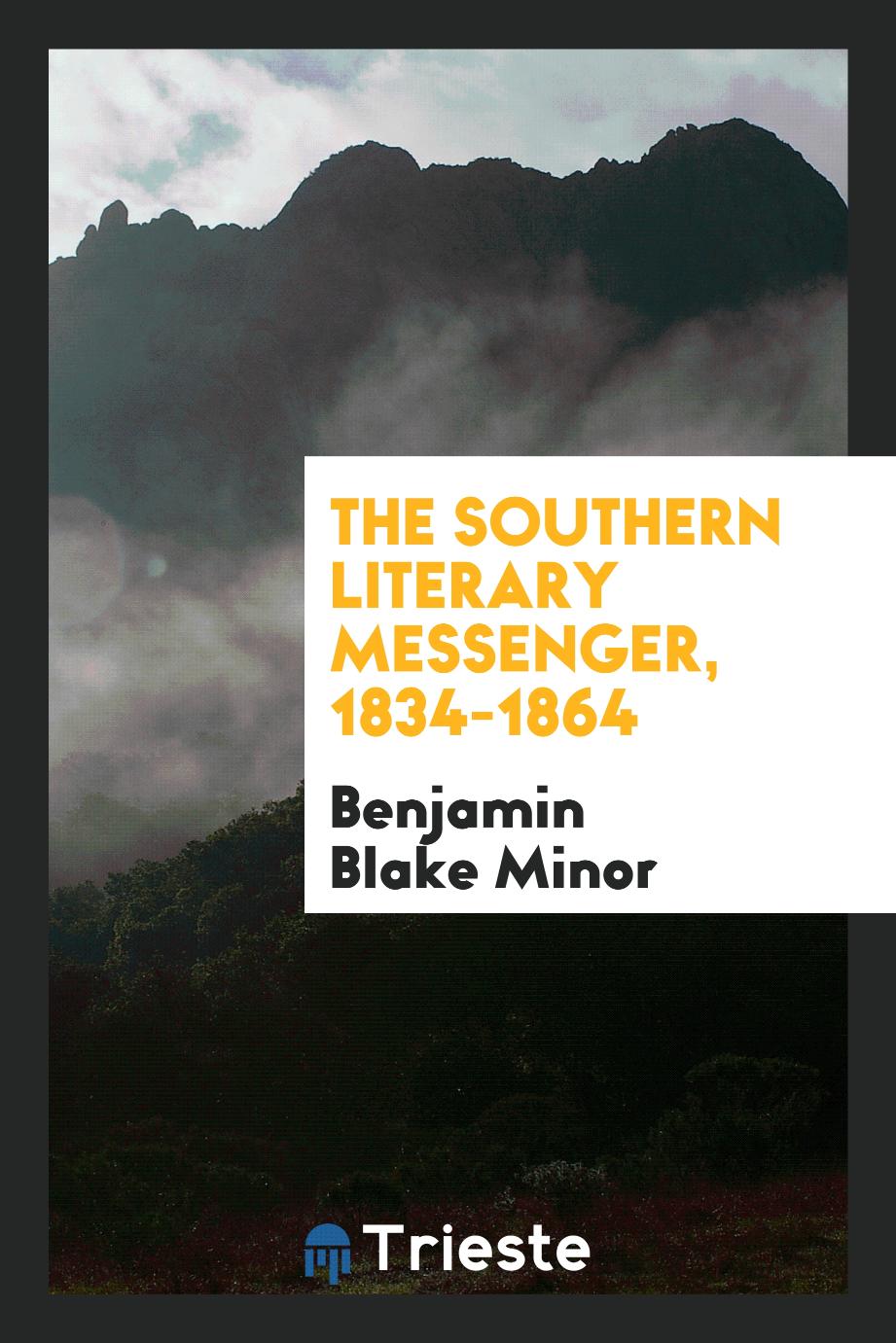 The Southern literary messenger, 1834-1864