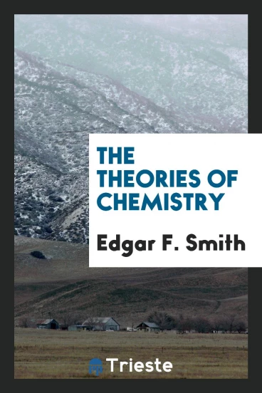 The Theories of Chemistry