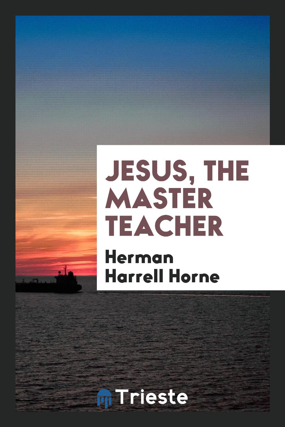 Jesus, the master teacher