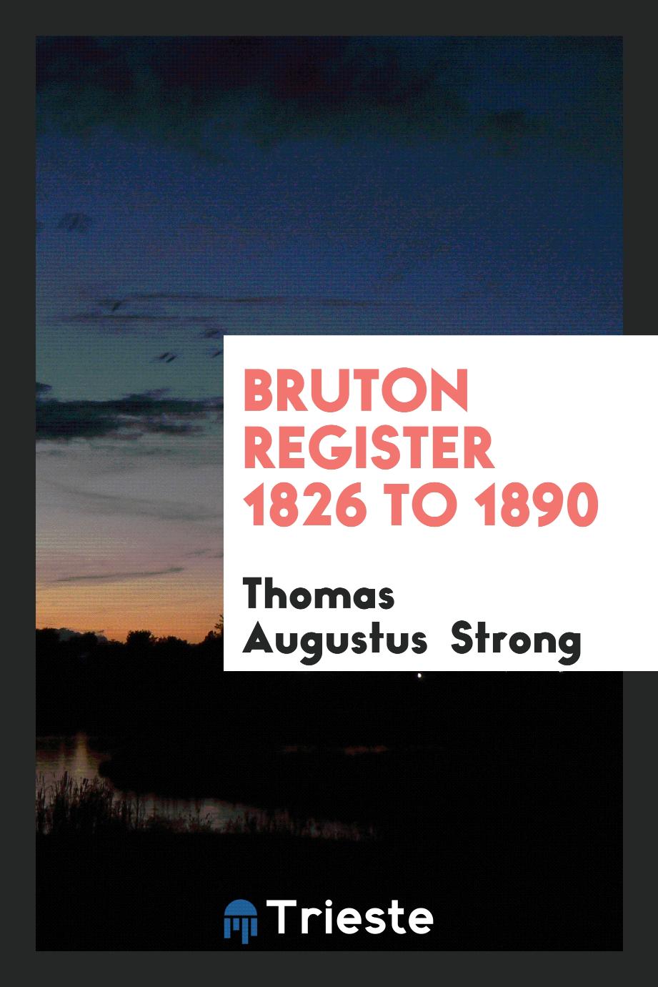 Bruton Register 1826 to 1890