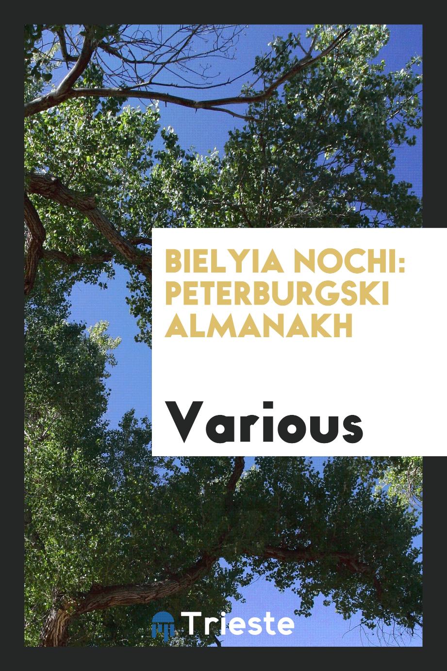 Bielyia Nochi: Peterburgski Almanakh