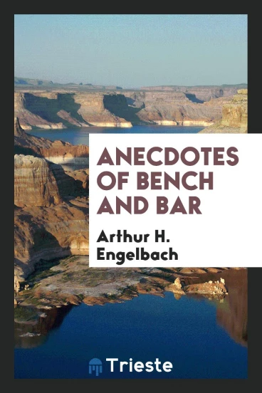 Anecdotes of bench and bar