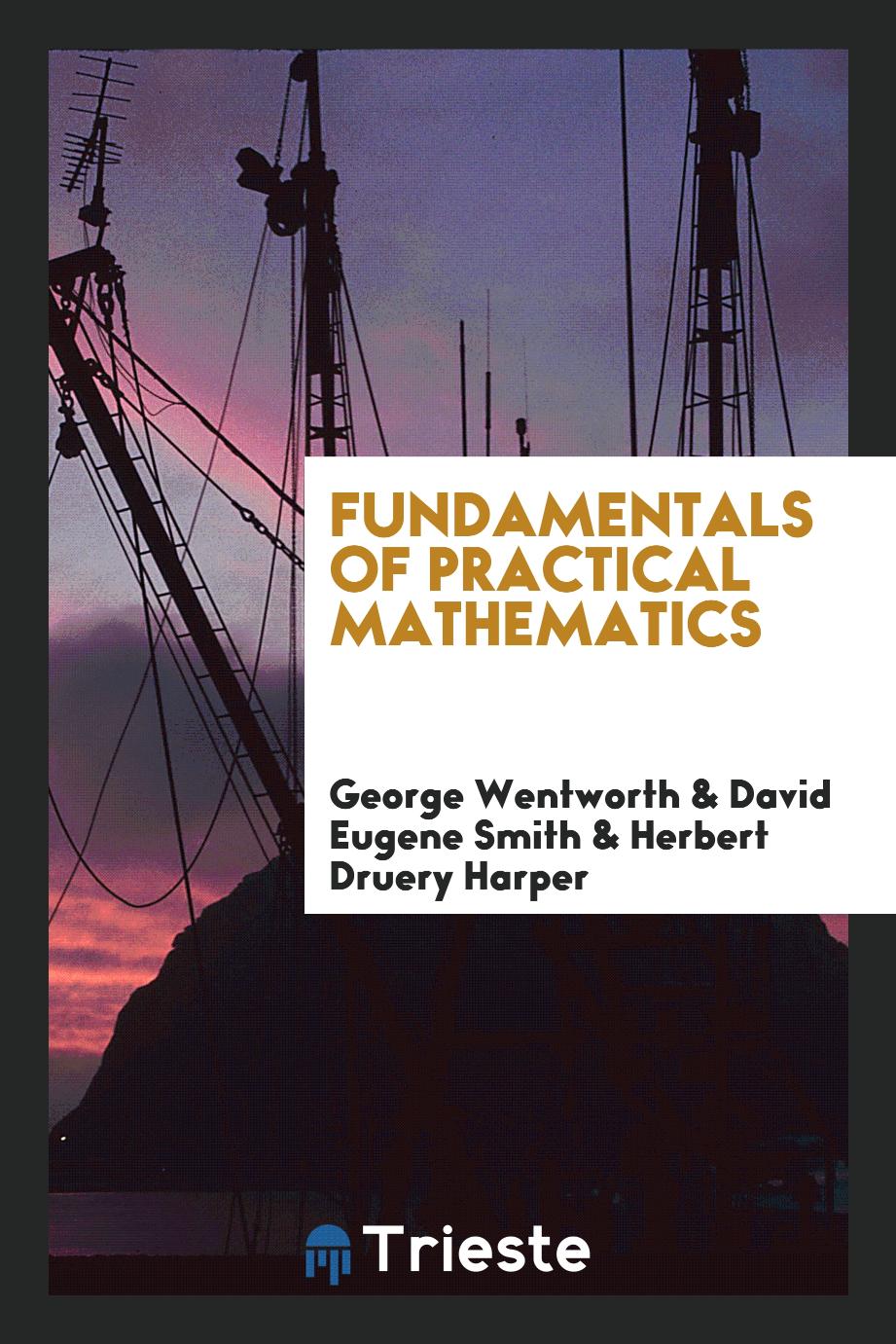 Fundamentals of practical mathematics