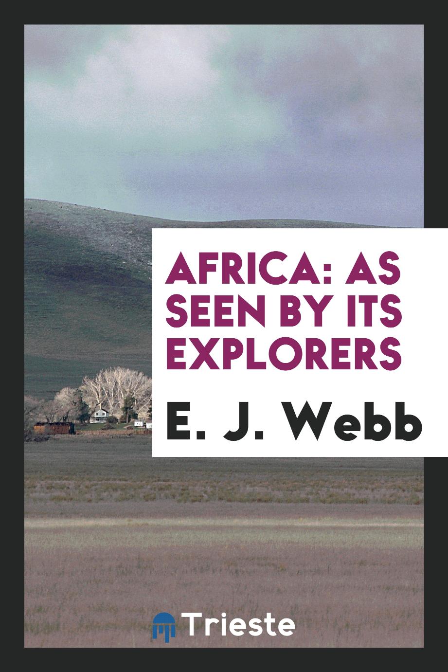 Africa: as seen by its explorers
