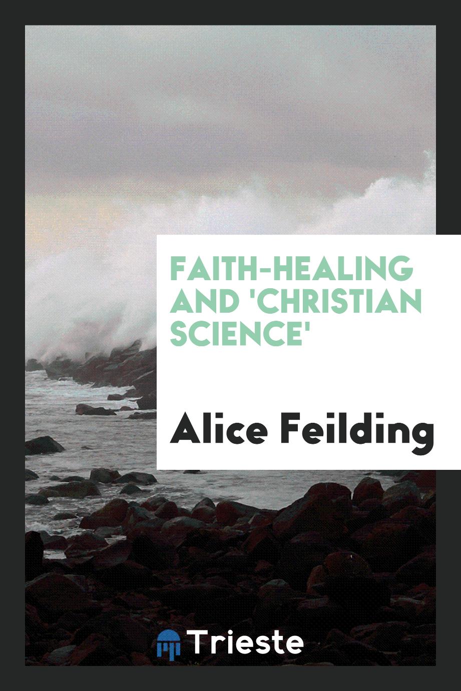 Faith-Healing and 'Christian Science'