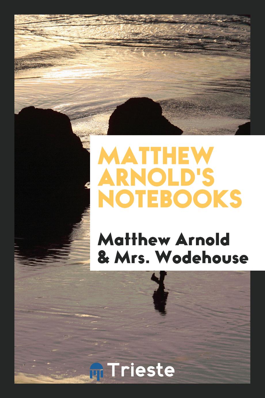 Matthew Arnold's Notebooks