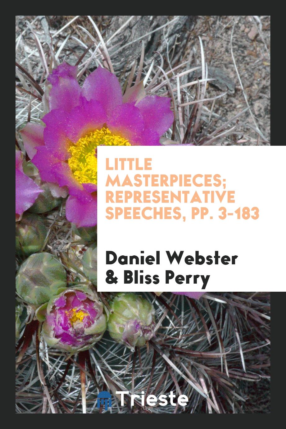 Little Masterpieces; Representative speeches, pp. 3-183