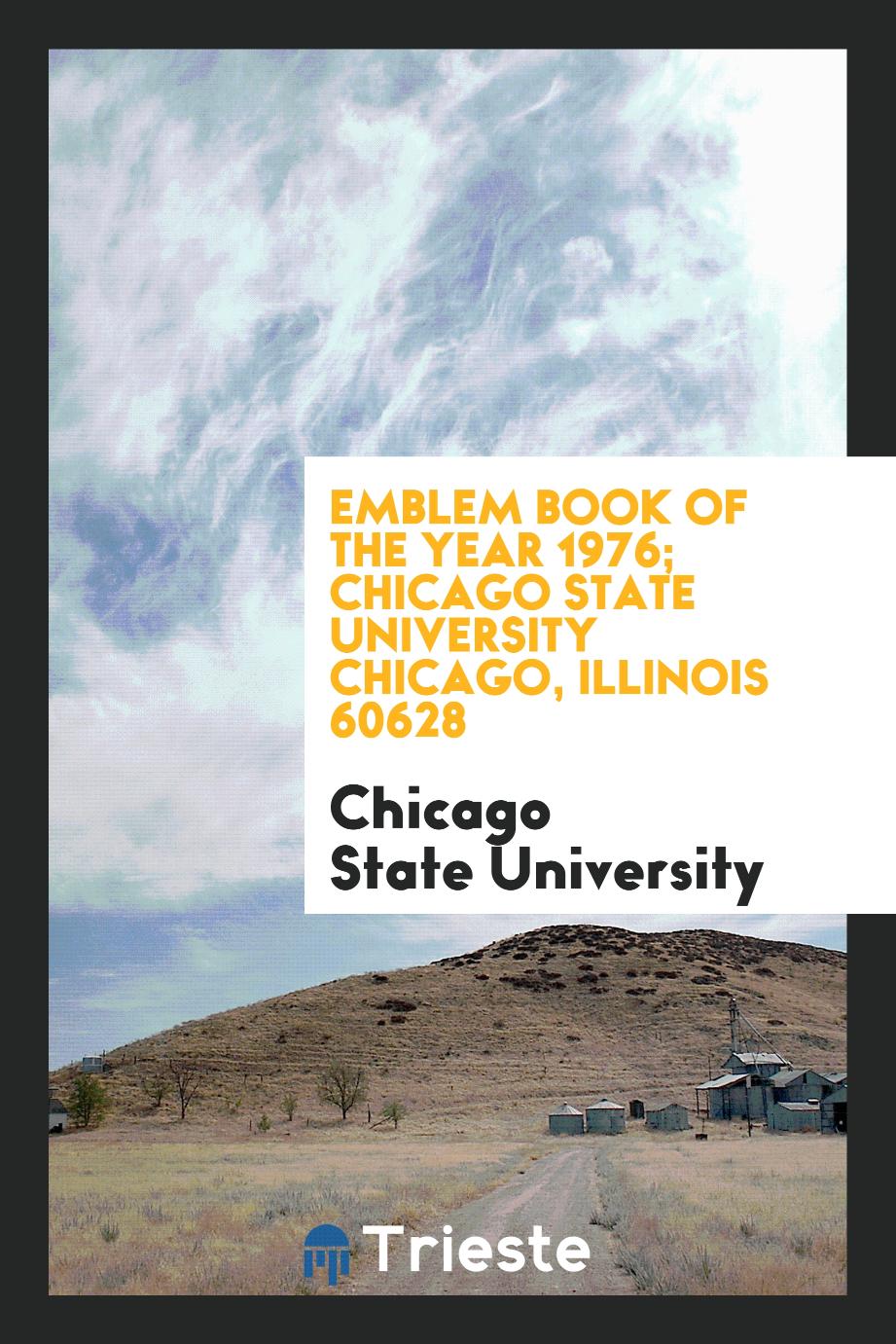 Emblem book of the year 1976; Chicago state university chicago, illinois 60628