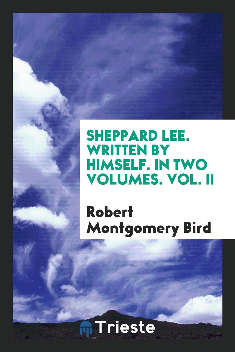 Sheppard Lee. Written by Himself. In Two Volumes. Vol. II
