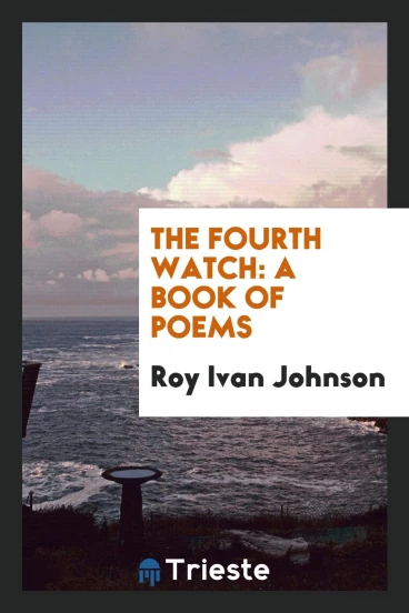The Fourth Watch: A Book of Poems