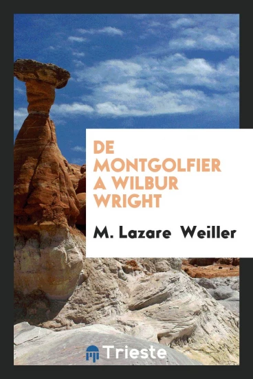 De Montgolfier a Wilbur Wright
