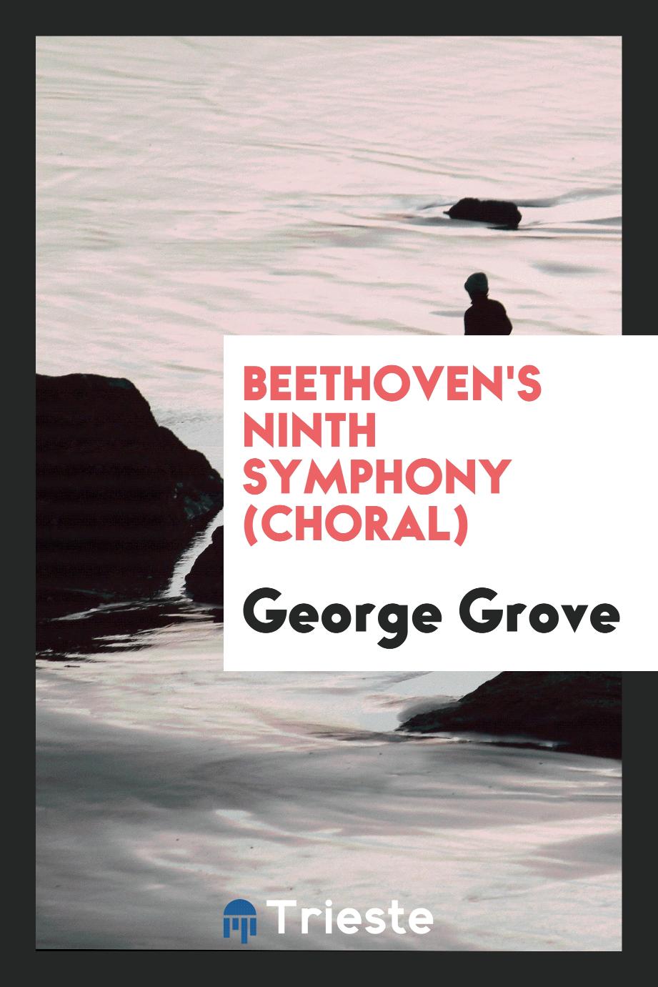 Beethoven's Ninth Symphony (choral)