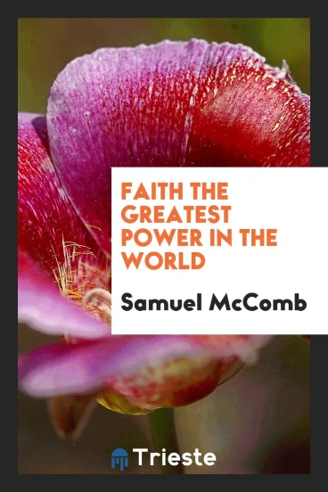 Faith the Greatest Power in the World