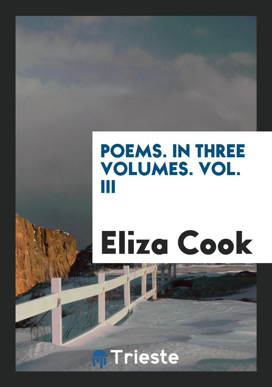 Poems. In Three Volumes. Vol. III