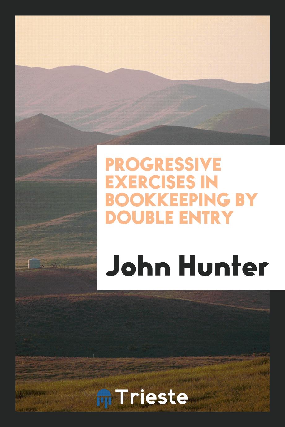 Progressive exercises in bookkeeping by double entry