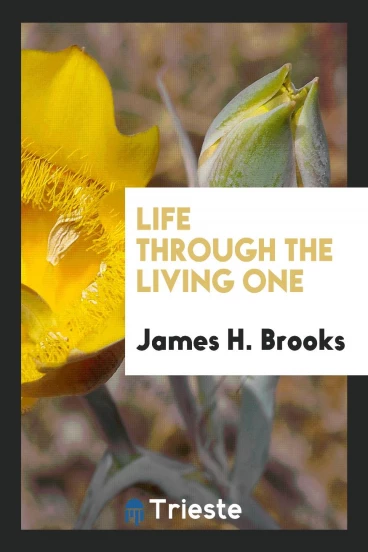 Life Through the Living One