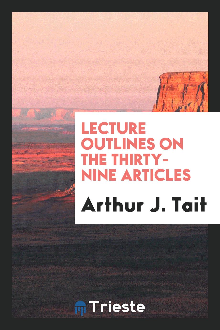 Lecture outlines on the Thirty-nine Articles