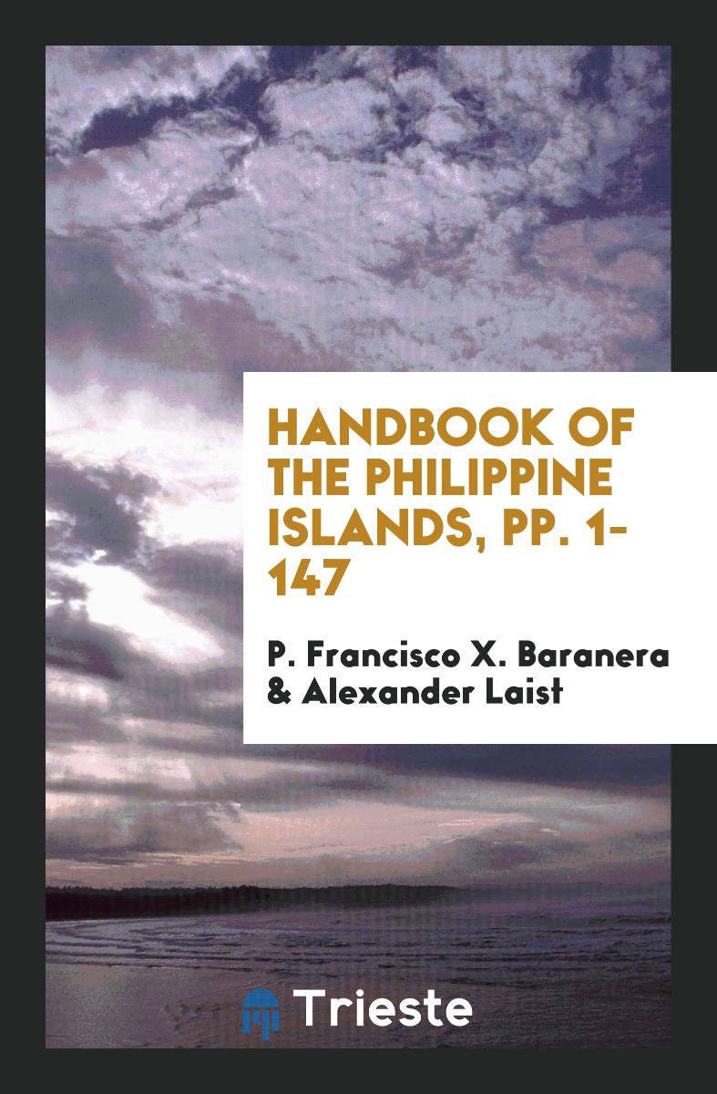 Handbook of the Philippine Islands, pp. 1-147