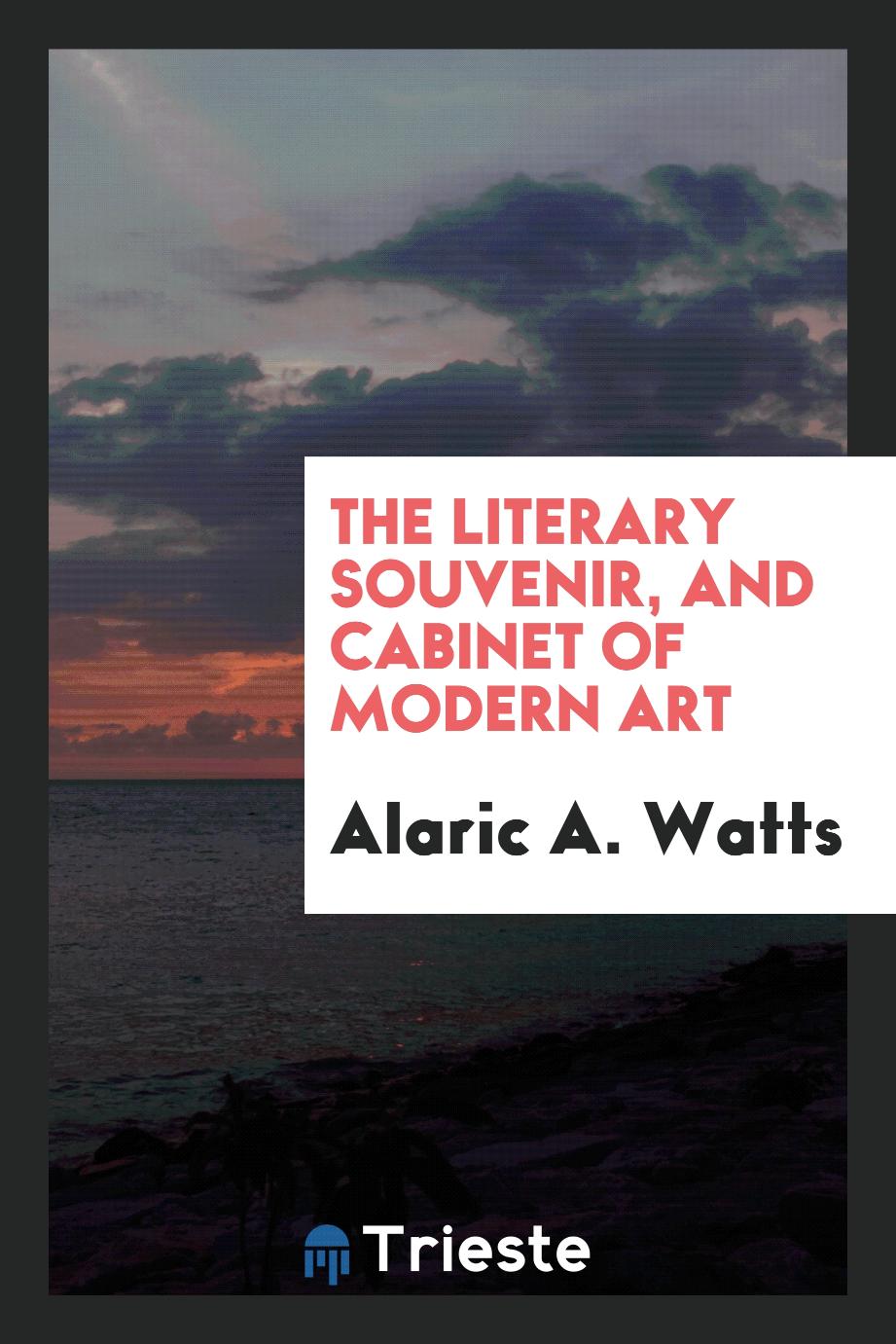 The Literary Souvenir, and Cabinet of Modern Art