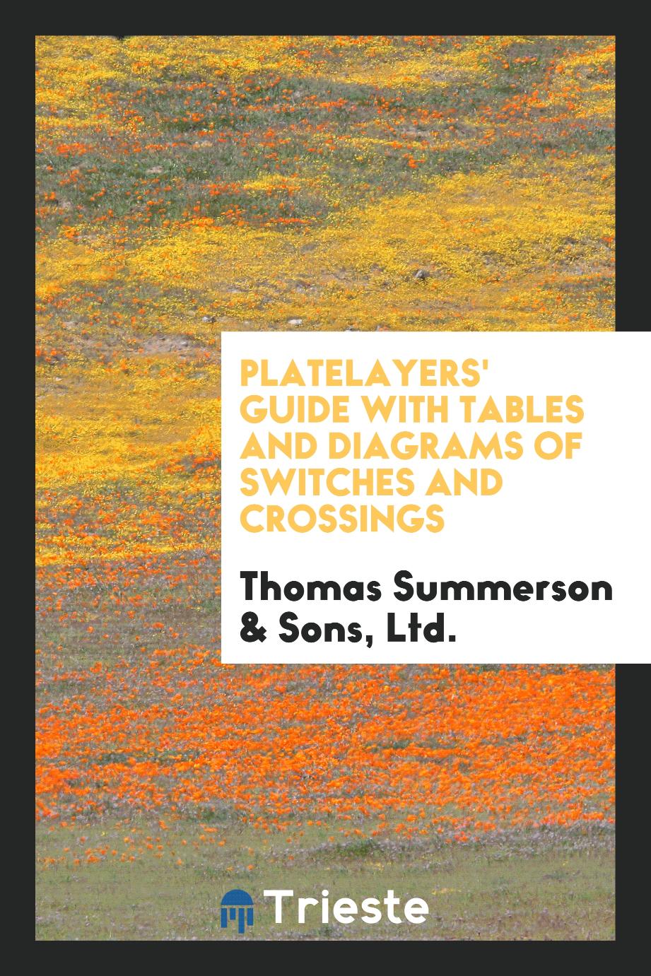 Platelayers' Guide with Tables and Diagrams of Switches and Crossings