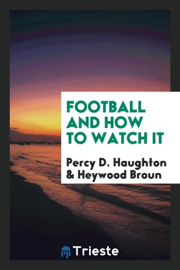 Football and How to Watch It