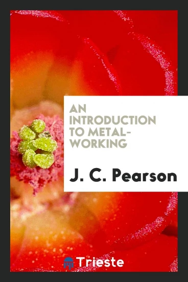 An Introduction to Metal-Working