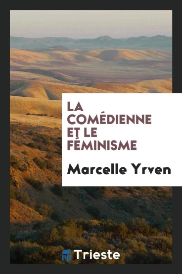 La comédienne et le féminisme
