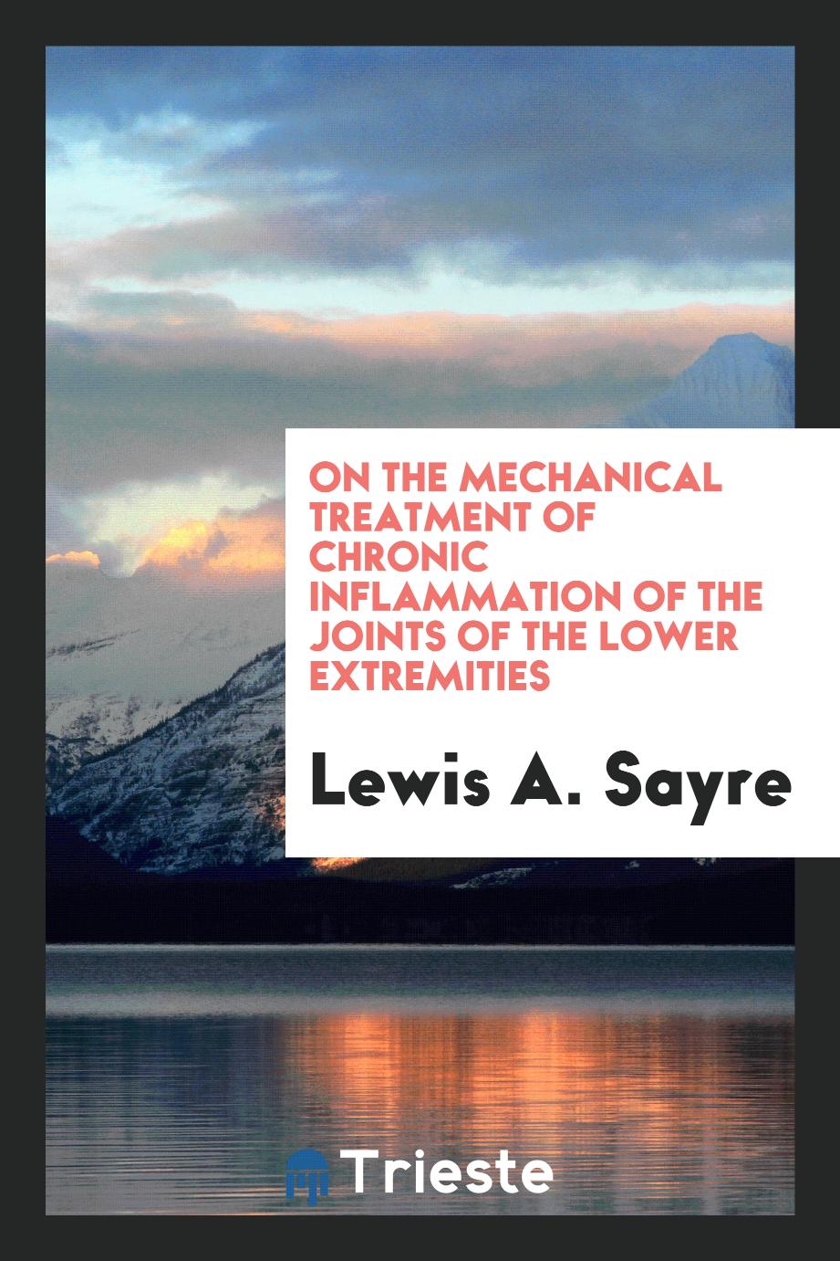On the mechanical treatment of chronic inflammation of the joints of the lower extremities