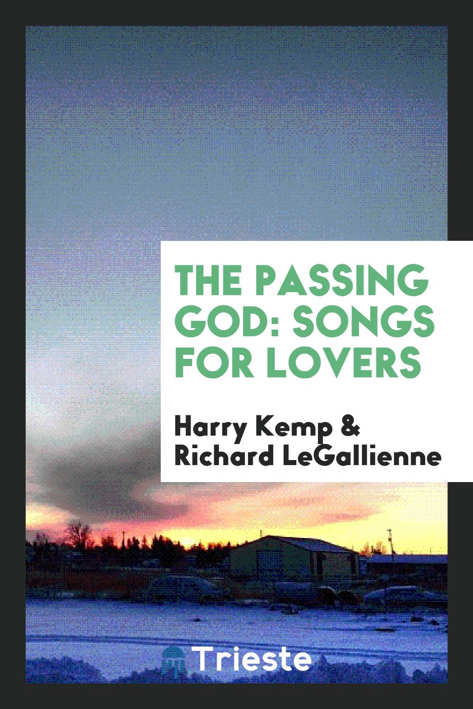 The Passing God: Songs for Lovers