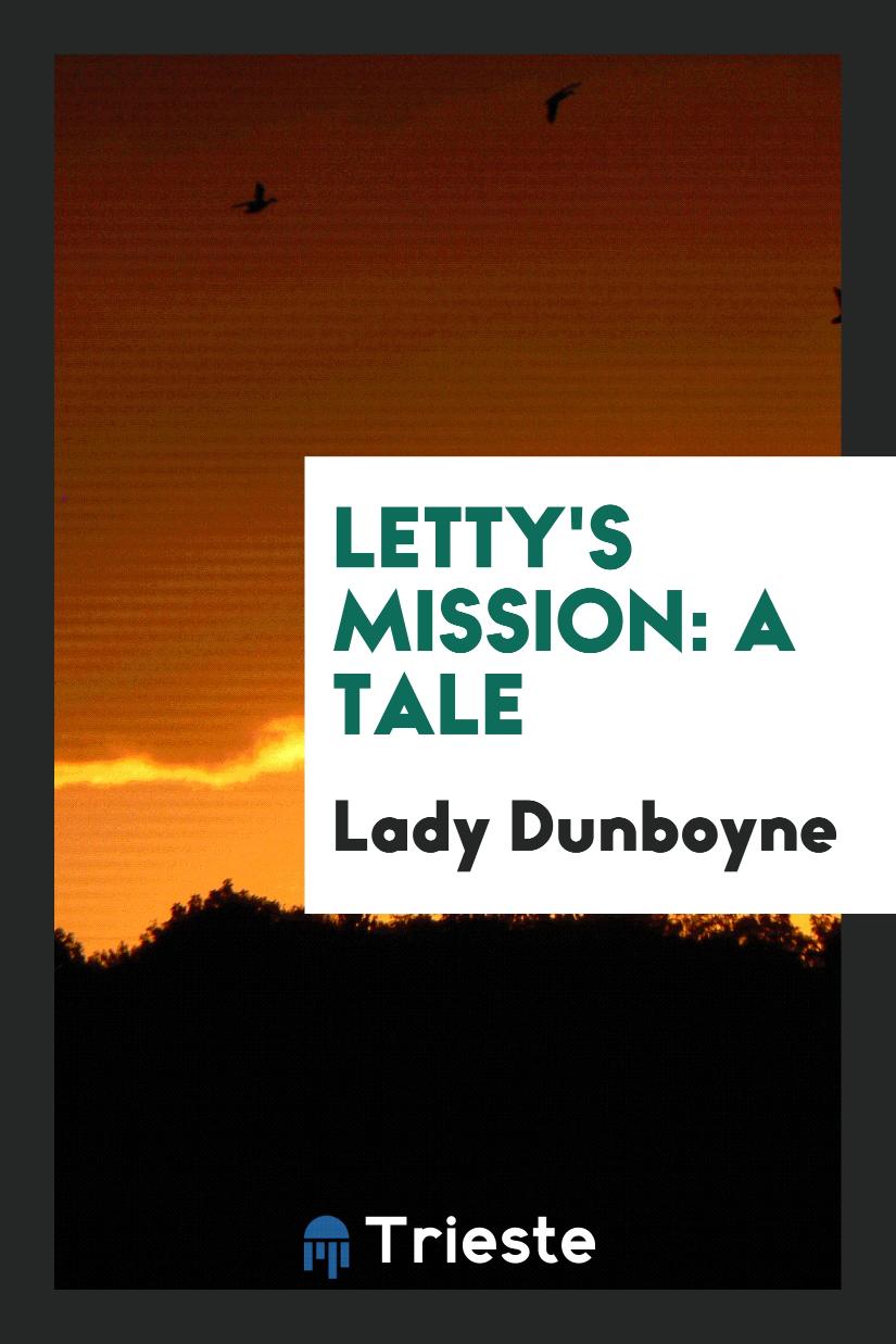 Letty's Mission: A Tale