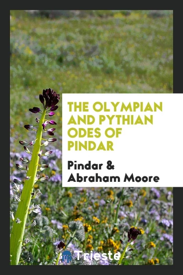The Olympian and Pythian odes of Pindar