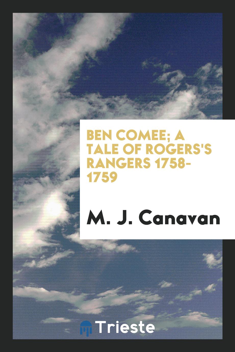 Ben Comee; a tale of Rogers's Rangers 1758-1759