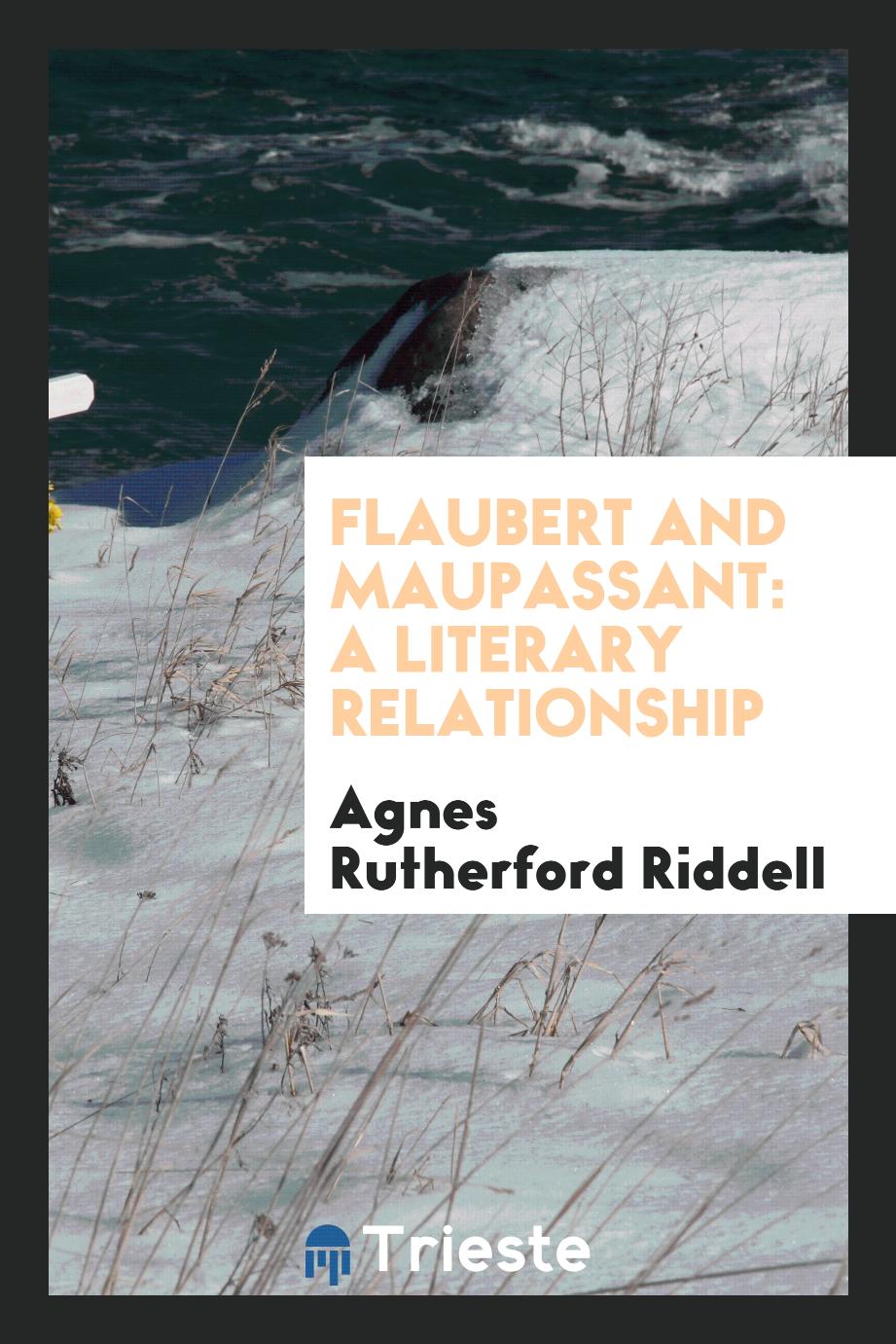 Flaubert and Maupassant: A Literary Relationship