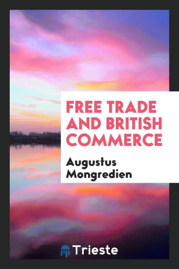 Free Trade and British Commerce
