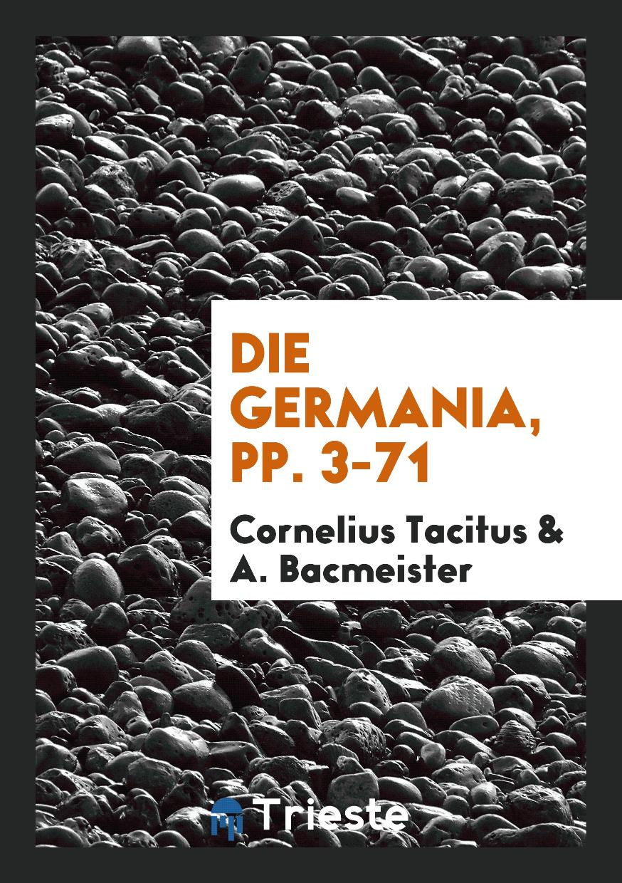 Die Germania, pp. 3-71