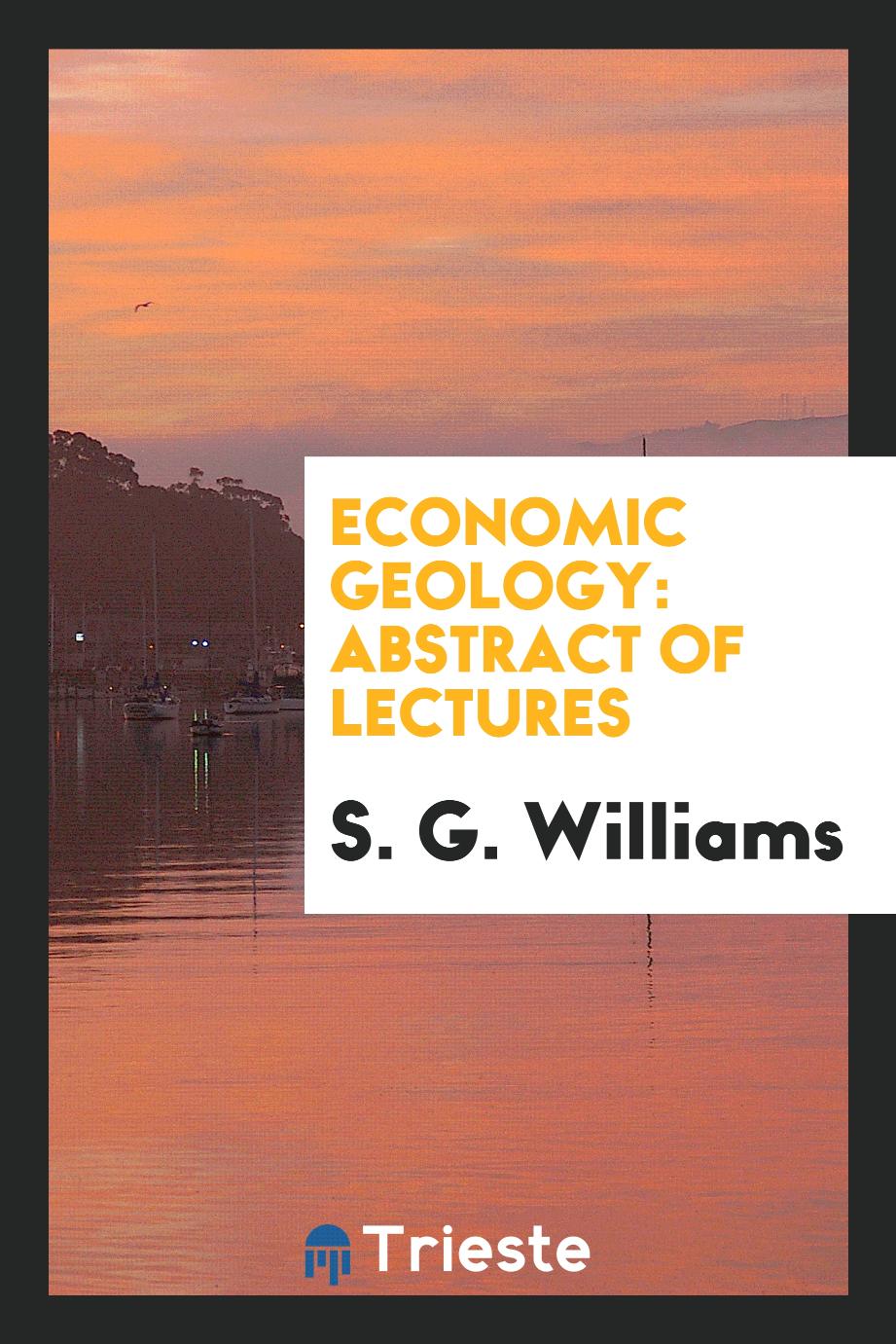 Economic Geology: Abstract of Lectures