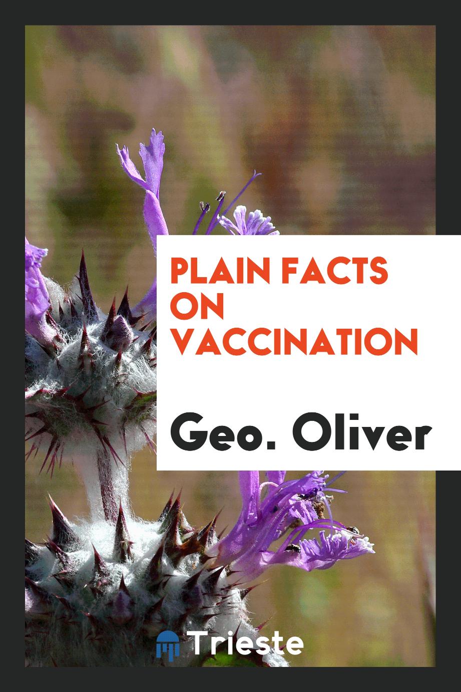 Plain facts on vaccination